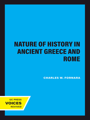 cover image of The Nature of History in Ancient Greece and Rome